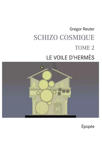 Schizo cosmique tome 2 - Gregor Reuter - BOOKS ON DEMAND