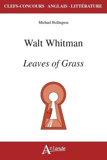 Walt Whitman, leaves of grass -  Hollington Michael - ATLANDE