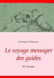 Le voyage messager des guides