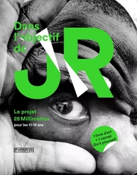 Dans l'objectif de JR