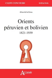 Orients peruvien et bolivien 1821-1939