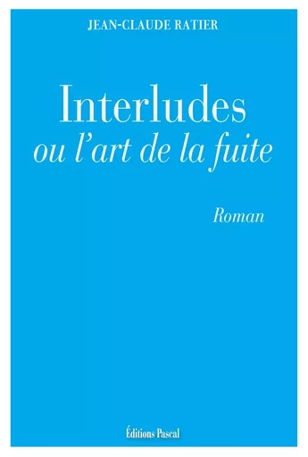 INTERLUDES - RATIER JEAN-CLAUDE - PASCAL