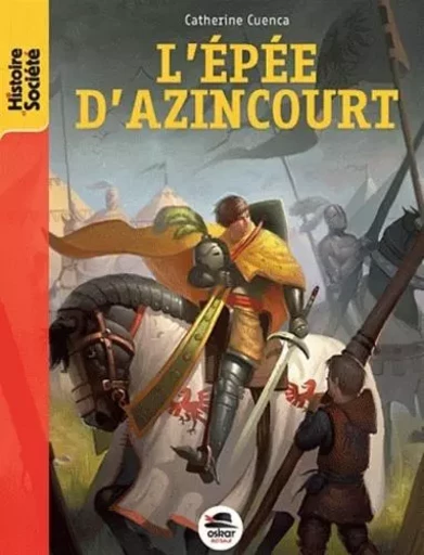 L'EPEE D'AZINCOURT - Catherine Cuenca - OSKAR