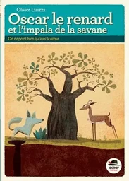 OSCAR LE RENARD ET L'IMPALA DE LA SAVANE