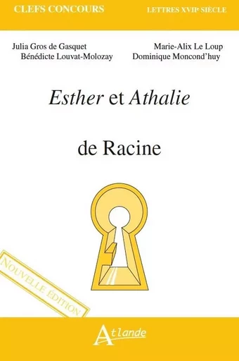 Esther et Athalie de Racine -  Gasquet/Le Loup/Louvat-Molozay - ATLANDE