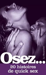 Osez 20 histoires de Quick Sex