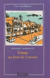 Voyage au bout de l'envers - roman