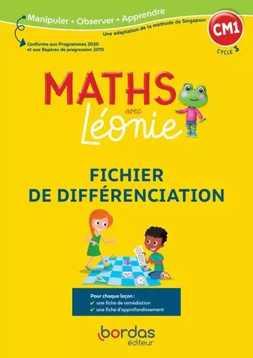 Les maths avec Léonie - CM1 - 2022 - Fichier de différenciation photocopiable - Magali Haddad Tsakalos, Anne Guinchard, Yves Doher, Josiane Hélayel - Bordas