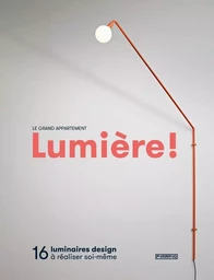 Lumière ! 16 luminaires design à réaliser soi-même