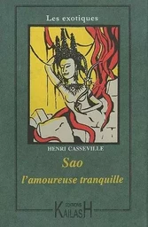 Sao l'amoureuse tranquille - roman