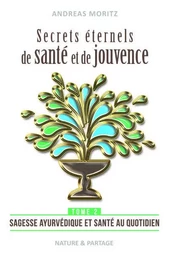 Sagesse ayurvédique et santé au quotidien