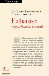 EUTHANASIE, ENJEUX HUMAINS ET SOCIAL