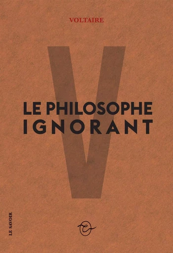 Le philosophe ignorant -  Voltaire - CONSPIRATION