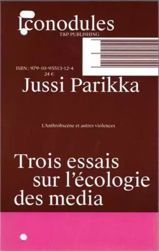 Jussi Parikka L'AnthrobscEne et autres violences /franCais -  PARIKKA JUSSI - T ET P