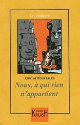 Nous, à qui rien n'appartient - voyage au pays khmer