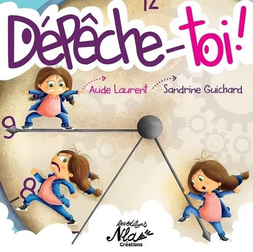 DEPECHE-TOI - Aude Laurent - NLA CREATIONS