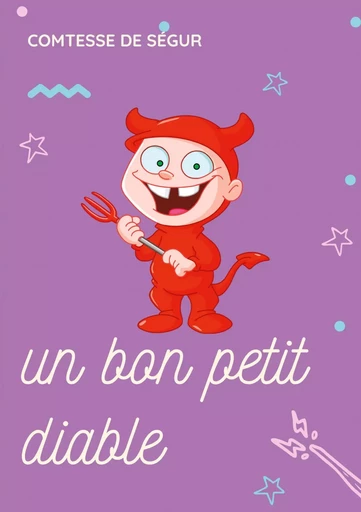 Un bon petit diable - Sophie deSégur (née Rostopchine) - BOOKS ON DEMAND