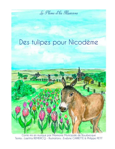 Des Tulipes pour Nicodème - La Plume et les Musiciens . - BOOKS ON DEMAND