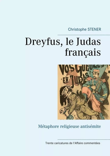 Dreyfus, le Judas français - Christophe Stener - BOOKS ON DEMAND