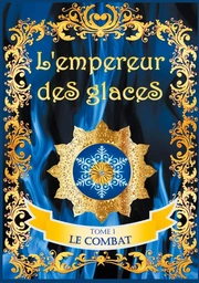 L'empereur des glaces