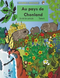 Au pays de Chonland, Un été de canicule