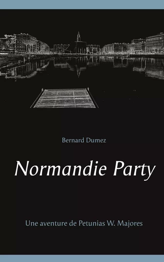 Normandie Party - Bernard Dumez - BOOKS ON DEMAND