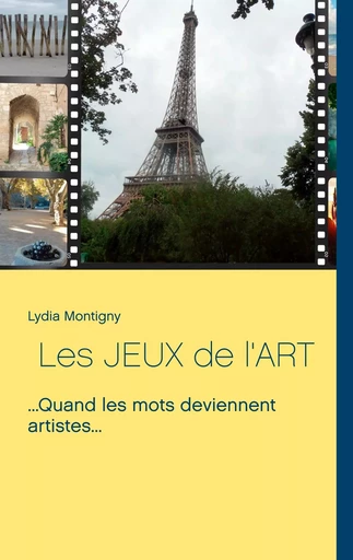 Les Jeux de l'Art - Lydia Montigny - BOOKS ON DEMAND