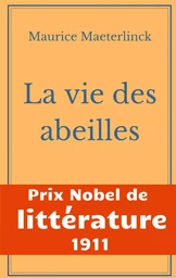 La vie des abeilles