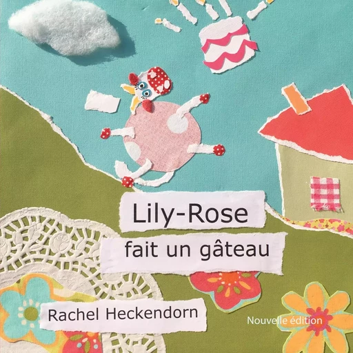 Lily-Rose fait un gâteau - Rachel Heckendorn - BOOKS ON DEMAND