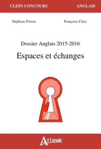 Dossier anglais - Espaces et échanges -  Clary/Porion - ATLANDE