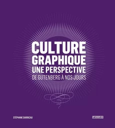 Culture graphique : une perspective- De Gutenberg à nos jour