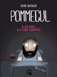 Pommecul 2 : il est free, il a tout compris