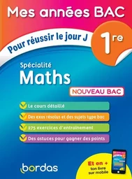 Mes années Bac Pour réussir le jour J Spécialité Maths 1re