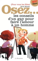 Osez les conseils d'un gay pour faire l'amour à un homme - édition best