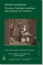 Pamela européenne : Parcours d'une figure mythique dans l'Europe des Lumières