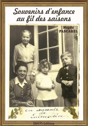 Souvenirs d'enfance au fil des saisons