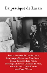 La pratique de Lacan