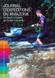 JOURNAL D'EXPEDITIONS EN AMAZONIE