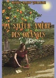 LA SAVEUR AMÈRE DES ORANGES