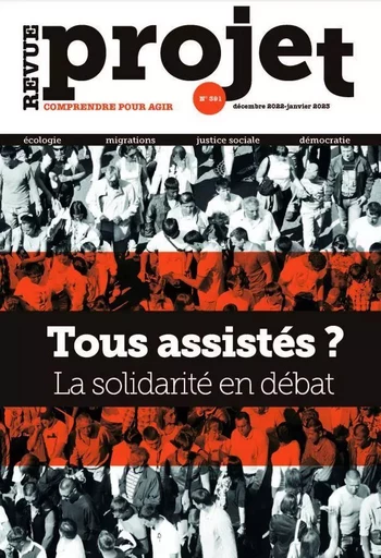 Revue Projet N°391 : Tous assistés ? La solidarité en débat - dec 2022 -  Collectif - REVUE PROJET