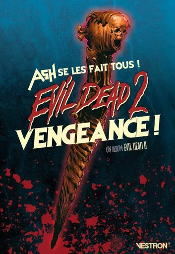 Evil Dead 2 : Vengeance ! -  - VESTRON