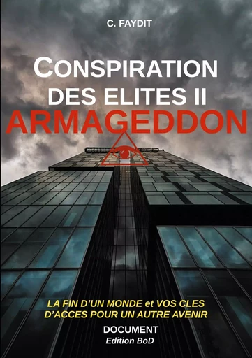 Conspiration des élites II. ARMAGEDDON - C. Faydit - BOOKS ON DEMAND