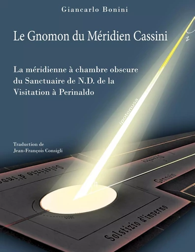 Le Gnomon du Méridien Cassini - Giancarlo Bonini - BOOKS ON DEMAND