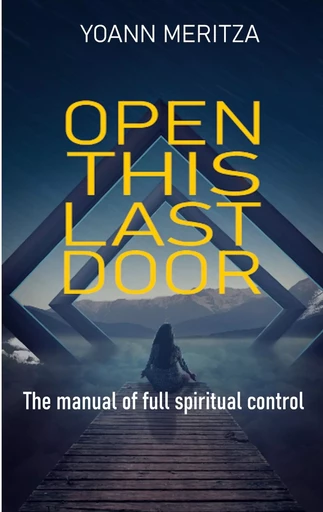 Open this last door - Yoann Meritza - BOOKS ON DEMAND