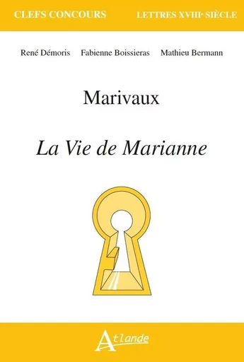 Marivaux, la vie de Marianne -  Boissieras/Bermann/Demoris - ATLANDE