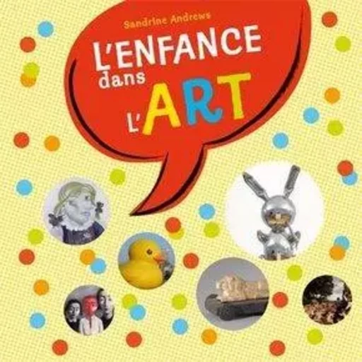 L'ENFANCE DANS L'ART - Sandrine Andrews - OSKAR