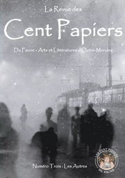 La revue des Cent Papiers - Numéro 3