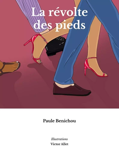 La révolte des pieds - Paule Benichou - BOOKS ON DEMAND