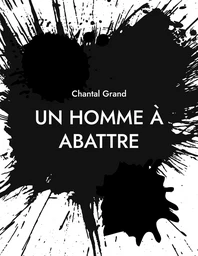 Un Homme à Abattre