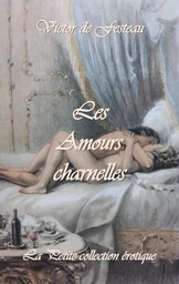 Les Amours charnelles